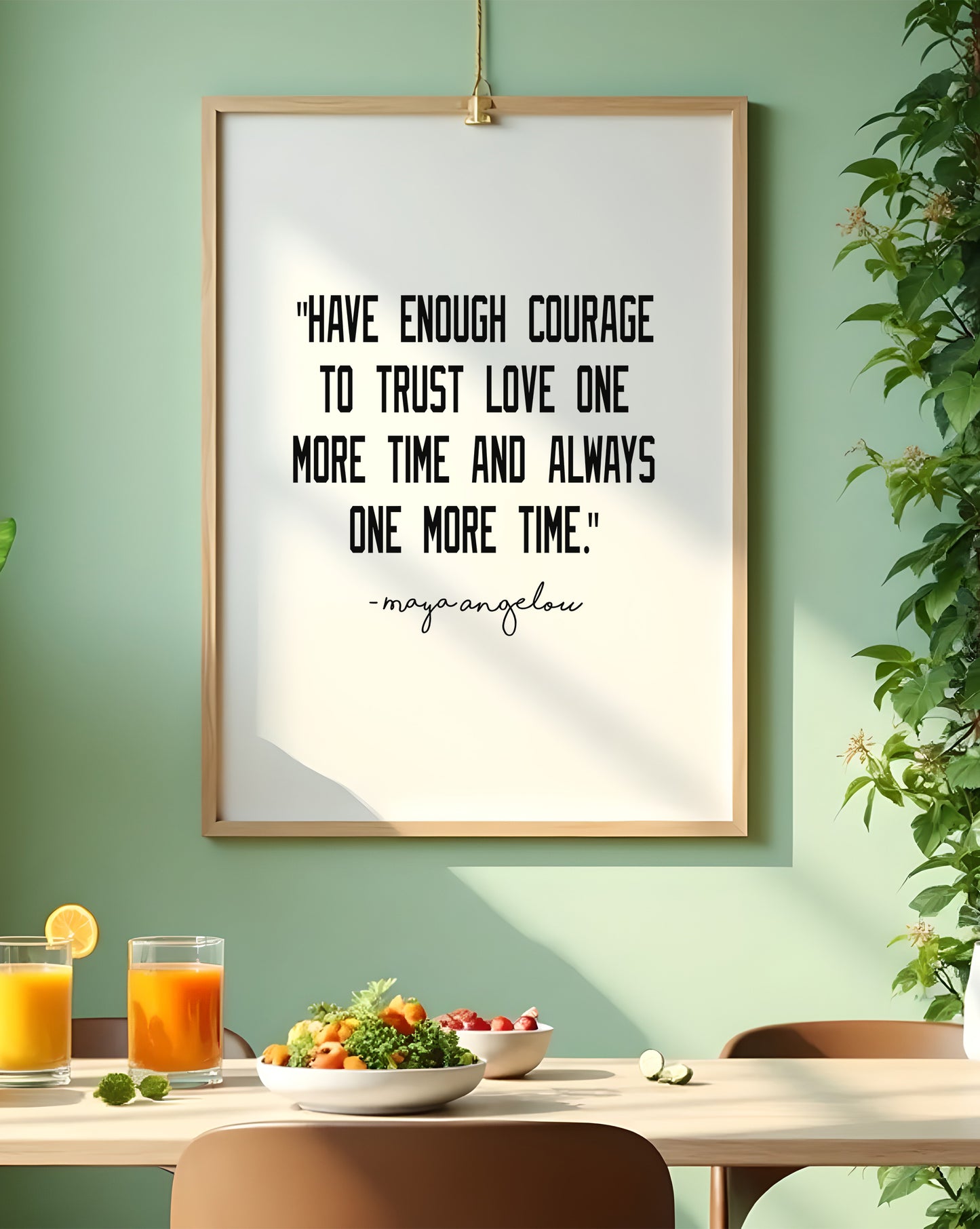 Have Enough Courage Print