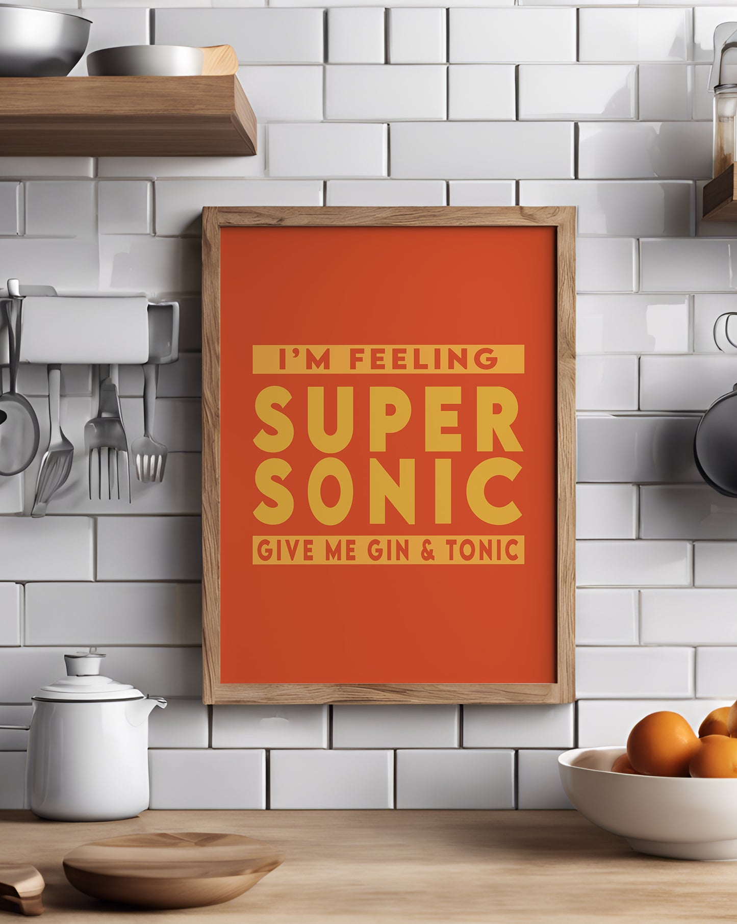 I'm Feeling Super Sonic Give Me Gin & Tonic Prints