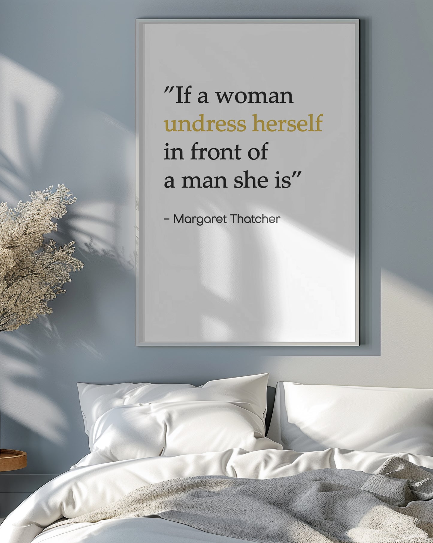 If a Woman Undress Herself – Quote Print