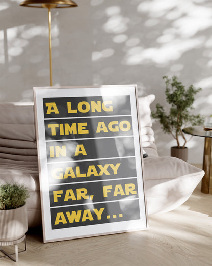 A long time ago in a galaxy Prints