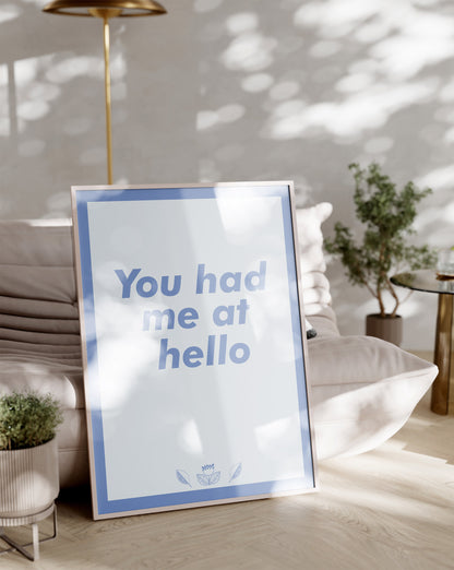 You had me at hello Print