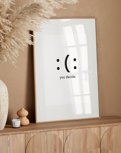 You decide Print